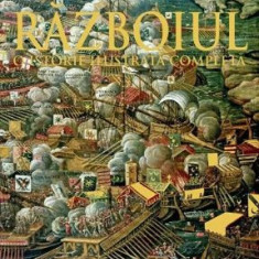 Razboiul. O istorie ilustrata completa