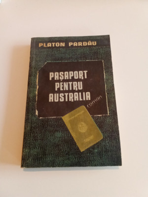 PAȘAPORT PENTRU AUSTRALIA - PLATON PARDAU foto