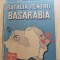 Valeriu Florin Dobrinescu - Batalia pentru Basarabia - Ed. Junimea. 1991