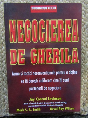 Negocierea de gherila - Jay Conrad Levinson - 2004 foto