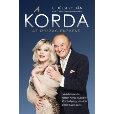 A Korda - Az orsz&amp;aacute;g &amp;eacute;nekese - L. D&amp;eacute;zsi Zolt&amp;aacute;n foto