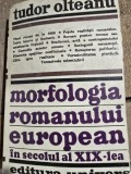 Morfologia romanului european in secolul al XIX-lea - Tudor Olteanu