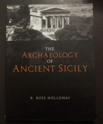 R. Ross Holloway - The Archaeology of Ancient Sicily (2000) foto