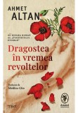 Cumpara ieftin Dragoste in vremea revoltelor, Trei