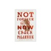 Not Forever, But for Now