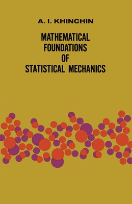 Mathematical Foundations of Statistical Mechanics foto
