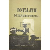 Ilie Ionescu - Instalatii de incalzire centrala (Editia: 1960)