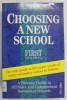CHOOSING A NEW SCHOOL , A PARENTS &#039;GUIDE TO ALL STATE AND INDEPENDENT SECONDARY SCHOOLS by ROBERT FINDLAY , 1994