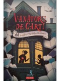 Jennifer Chambliss Bertman - Vanatorii de carti (Editia: 2017)