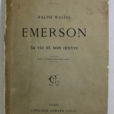 Ralph Waldo Emerson, sa vie et son oeuvre... / M. Dugard