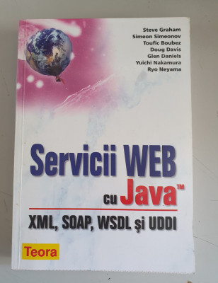 Servicii WEB cu Java. XML, SOAP, WSDL si UDDI foto