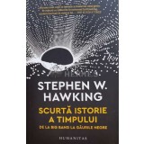 Scurta istorie a timpului - 2018 - Stephen W. Hawking (B8)