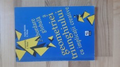 Constantin Corina Daniela C. Florea - Abordare globala a geometriei triunghiului cu aplicatii creative ( 1996 ) geometrie in spatiu matematica