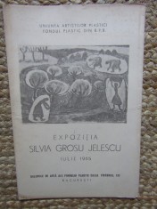 SILVIA GROSU JELESCU , CATALOG DE EXPOZITIE , 1965