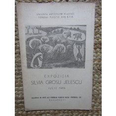 SILVIA GROSU JELESCU , CATALOG DE EXPOZITIE , 1965