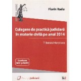 Culegere de practica judiciara in materie civila pe anul 2014. Tribunalul Hunedoaraa