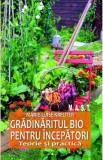 Gradinaritul bio pentru incepatori - Marie-Luise Kreuter
