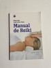 Mikao Usui, FrankArjava Petter - MANUAL DE REIKI ( 2012 ), Nemira