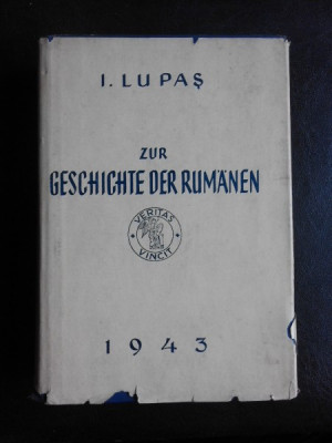 Zur Geschichte der Rumanen - I. Lupas (carte in limba germana) foto