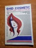 Ghid cosmetic - sfaturi practice - din anul 1982