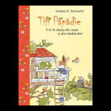 Cumpara ieftin Tifi Papadie - O zi in casa din copac si alte nazdravanii, Andreas H. Schmachtl