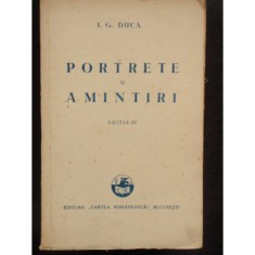 PORTRETE SI AMINTIRI - I.G. DUCA