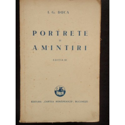 PORTRETE SI AMINTIRI - I.G. DUCA foto