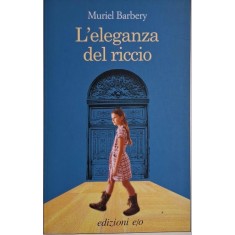 L'eleganza del riccio &ndash; Muriel Barbery