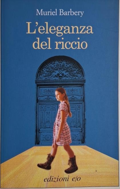 L'eleganza del riccio &ndash; Muriel Barbery