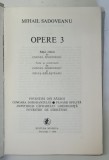 OPERE VOL. III - POVESTIRI DIN RAZBOI / COMOARA DOROBANTULUI / FLOARE OFILITA / AMINTIRILE CAPRARULUI GHEORGHITA / POVESTIRI DE SARBATORI de MIHAIL S
