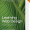 Learning Web Design: A Beginner's Guide to HTML, CSS, JavaScript, and Web Graphics