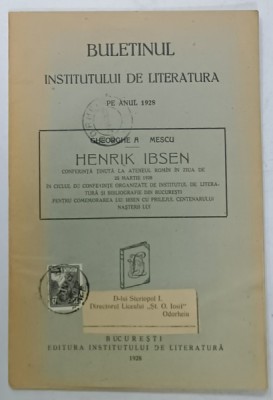 BULETINUL INSTITUTULUI DE LITERATURA PE ANUL 1928 , SUBIECT : H. IBSEN , CONFERINTA TINUTA de GEORGE A. MESCU , 1928 foto