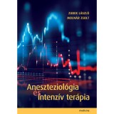 Aneszteziol&oacute;gia &eacute;s intenz&iacute;v ter&aacute;pia