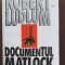 Documentul Matlock Robert Ludlum