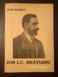 Ioan Scurtu - Ion I. C. Brătianu: activitatea politică