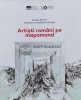Artisti Romani pe Mapamond 2023, Gheorghe Serban, Editura Brukenthal, Coperta Cartonata, Stare Foarte Buna