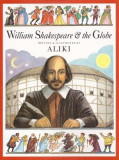 William Shakespeare &amp; the Globe