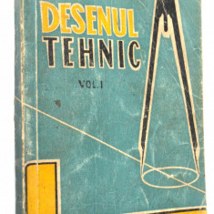 Desenul tehnic vol. 1 - Scoli de ucenici 1958
