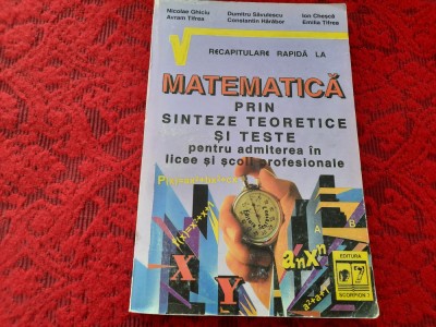 Nicolae Ghiciu - Recapitulare rapida la matematica , 1996 P3 foto