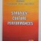 STRATEGY - CULTURE - PERFORMANCES , coordonator ION VERBONCU...MARIAN NASTASE , 2008