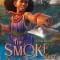 The Smoke That Thunders