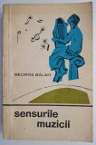 Sensurile muzicii - George Balan. Carte arta muzicala