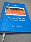 OAMENI SI LOCURI SATUL AUREL VLAICU -HUNEDOARA 2018 NOUA/CARTONATA/406 PAG