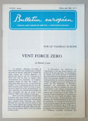 BULLETIN EUROPEEN , TRIBUNE LIBRE FONDEE EN 1950 PAR J. CONSTANTIN DRAGAN , NR.5 , 1982 foto