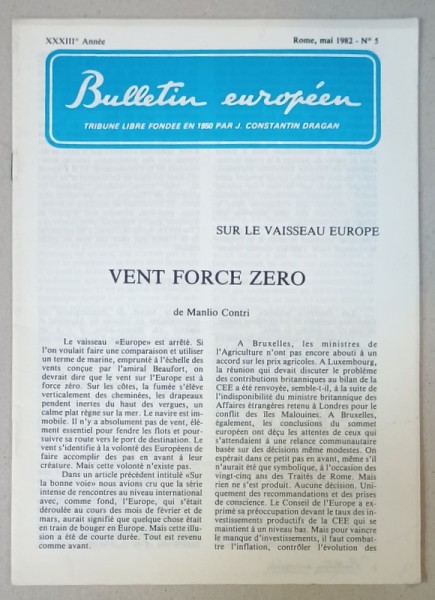 BULLETIN EUROPEEN , TRIBUNE LIBRE FONDEE EN 1950 PAR J. CONSTANTIN DRAGAN , NR.5 , 1982