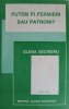Putem Fi Fermieri sau Patroni? - Elena Secrieru - Agronomie, Glasul Bucovinei 1994, Economic, 117 Pagini