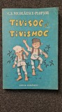 TIVISOC SI TIVISMOC - Nicolaescu-Plopsor