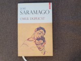 JOSE SARAMAGO-OMUL DUPLICAT