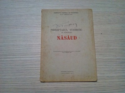 NASAUD - Indreptar Statistic al Judetului - Gh. Mihoc - Editura Imprimaria Nationala, 1949, 20 p.+ harta foto
