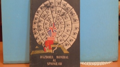 GH. BUZATU - RAZBOIUL MONDIAL AL SPIONILOR 1939- 1989 - 353 PG.+ FOTOGRAFII + foto